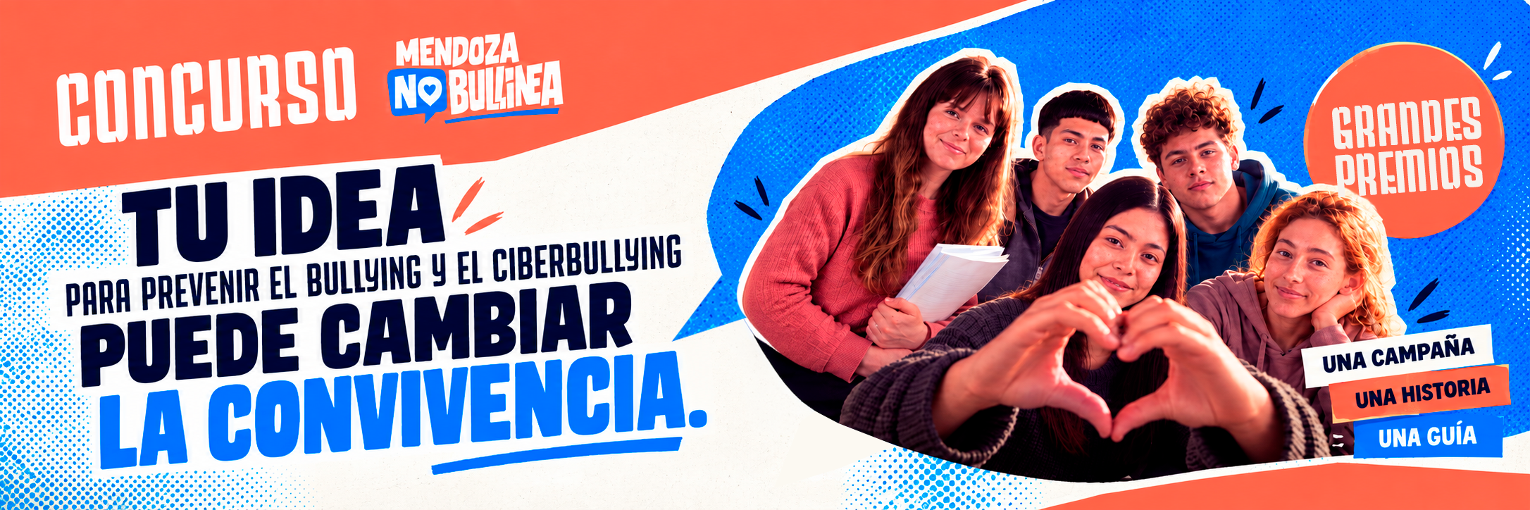 Concurso Mendoza No Bullinea. Tu idea para prevenir el bullying y el ciberbullying puede cambiar la convivencia. Grandes premios. Una campaña, una historia, una guía.
